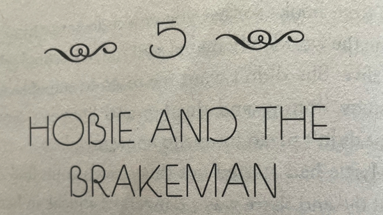 Ch 5 -Hobie and the Brakeman